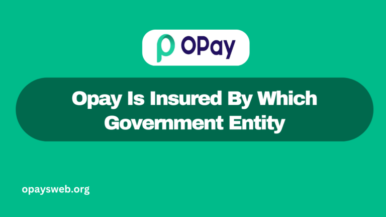 Opay Is Insured By Which Government Entity