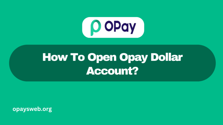How To Open Opay Dollar Account?